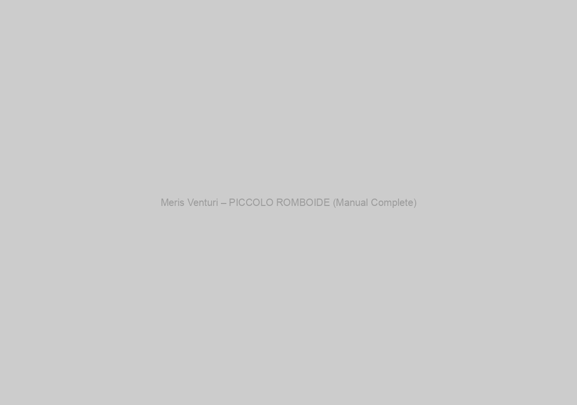 Meris Venturi – PICCOLO ROMBOIDE (Manual Complete)